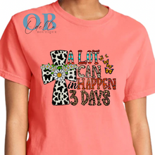Load image into Gallery viewer, "A LOT CAN HAPPEN IN 3 DAYS" Western T-Shirt