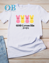 Load image into Gallery viewer, "GOD LOVES HIS PEEPS" T-SHIRT