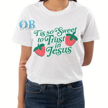 Load image into Gallery viewer, TIS SO SWEET TO TRUST IN JESUS T-SHIRT
