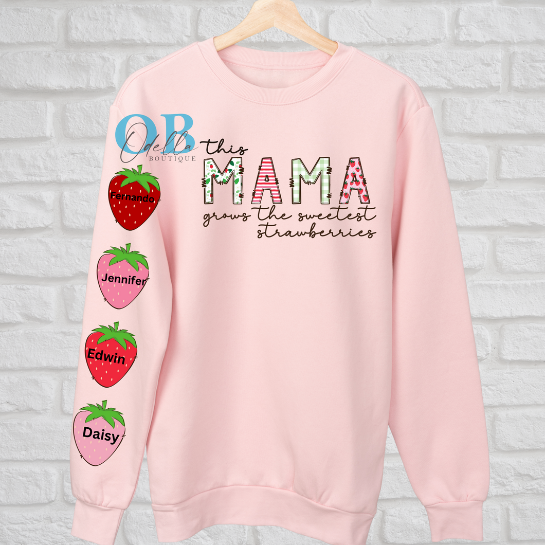 This MAMA Grows The Sweetest Strawberries Crewneck