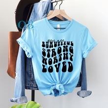 Load image into Gallery viewer, &quot;YOU ARE...&quot;T-SHIRT
