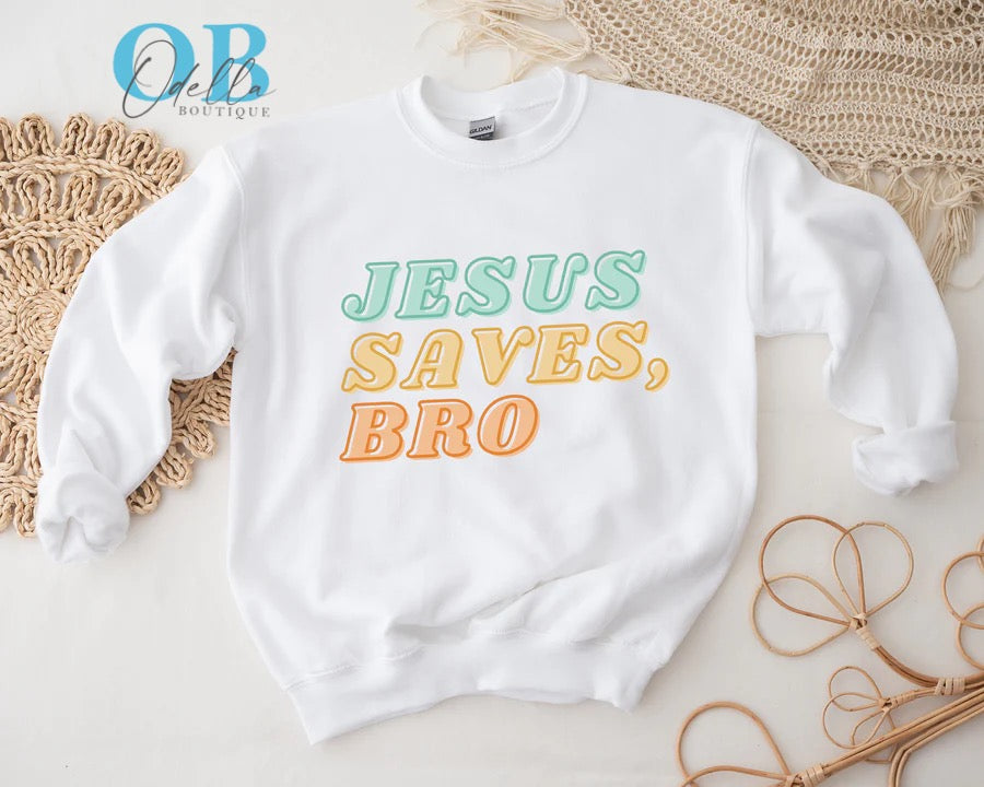 “JESUS SAVES BRO”