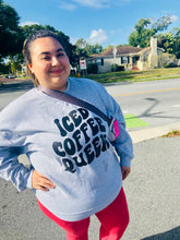 Load image into Gallery viewer, ICED COFFEE QUEEN! Crewneck
